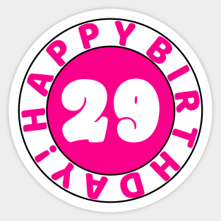 Happy 29th Birthday Sticker